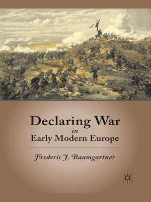 cover image of Declaring War in Early Modern Europe